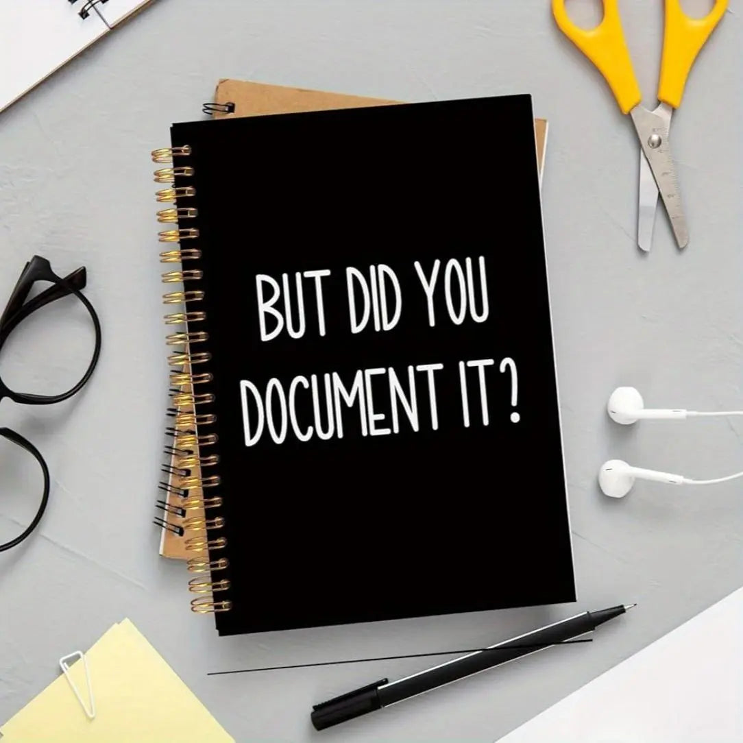 But Did You Document It Notebook, 1 Set, Funny Human Resources Employee Spiral Notebook, Office Stationery & Supplies, Funny Notebooks