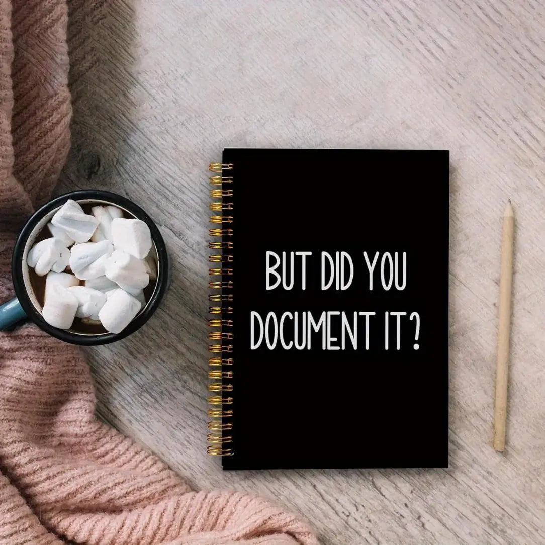 But Did You Document It Notebook, 1 Set, Funny Human Resources Employee Spiral Notebook, Office Stationery & Supplies, Funny Notebooks