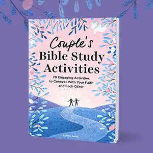 Couple's Bible Study Activities: 70 Engaging Activities to Connect with Your Faith and Each Other, Bible Study and Devotional for Christian Couples